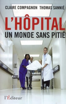 L'opital, un monde sans pitie