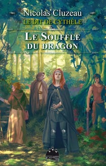 Le dit de Cythèle t.4 - le souffle du dragon