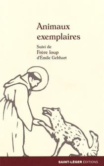 Animaux exemplaires - frère loup
