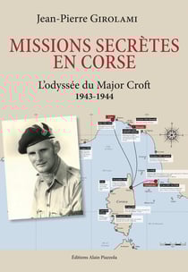 Missions secrètes en Corse : L'odyssée du major Croft-1943-1944