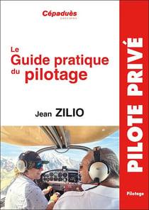 Zilio : guide pratique du pilotage (20e édition)