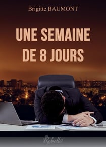 Une semaine de 8 jours