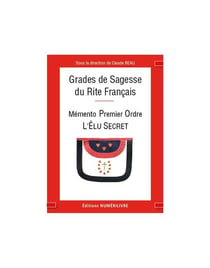 Grades de sagesses : memento premier ordre, l'élu secret