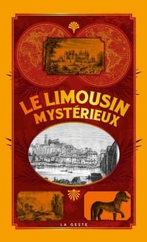 Le Limousin mysterieux