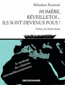 Homère, réveille-toi... ils sont devenus fous !
