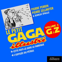 Le Petit Gaga Illustré Volume 2 G À Z