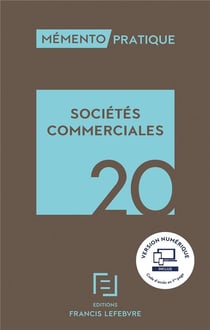 Mémento pratique : sociétés commerciales (édition 2020)