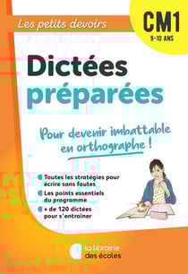 Les petits devoirs : dictées préparées : CM1