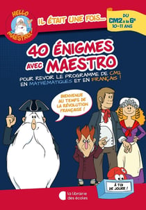 Les énigmes de Maestro : CM2-6e