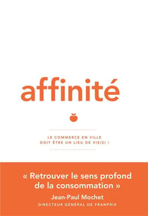 Affinité - le commerce en ville doit être un lieu de vie(s) !