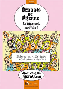 Dessins de presse - le meilleur du pire
