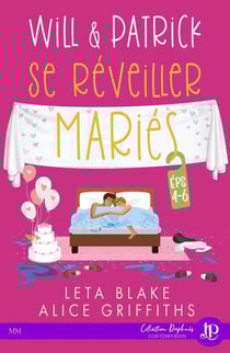 Se réveiller mariés Tome 2 - Will & Patrick, se réveiller mariés