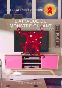 Halloween chez justine - t02 - l'attaque du monstre gluant - version "dys