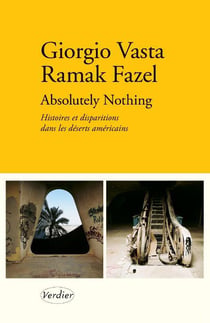 Absolutely nothing : histoires et disparitions dans les déserts américains