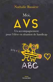 Moi, avs - un accompagnement pour l'élève en situation de handicap