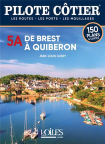 Pilote côtier Tome 5A : De Brest à Quiberon