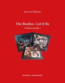 The beatles : let it be, l'album maudit ?