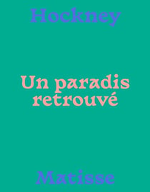 Matisse-Hockney, un paradis retrouvés