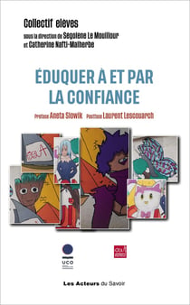 Éduquer à et par la confiance