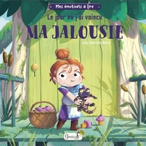 Le jour où j'ai vaincu ma jalousie