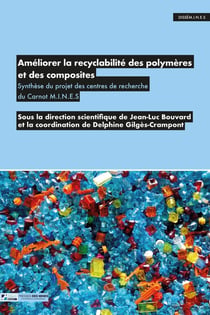 Améliorer la recyclabilité des polymères et des composites : Synthèse du projet des centres de recherche du Carnot M.I.N.E.S