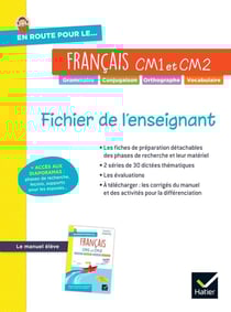 En route pour le français ! : CM1, CM2 - Fichier de l'enseignant