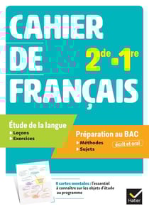 Cahier de français : 2de, 1re - Cahier de l'élève