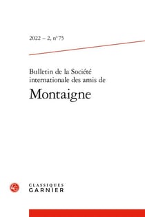 Bulletin de la société internationale des amis de Montaigne n.75 : varia