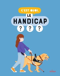 C'est quoi : Le handicap ?