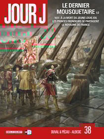 Jour J Tome 38 : le dernier mousquetaire Partie 1