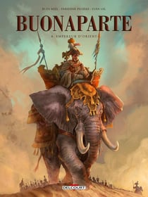 Buonaparte T04 : Empereur d'Orient