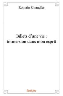 Billets d une vie : immersion dans mon esprit