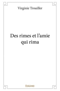 Des rimes et l'amie qui rima