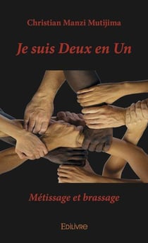 Je suis deux en un - metissage et brassage