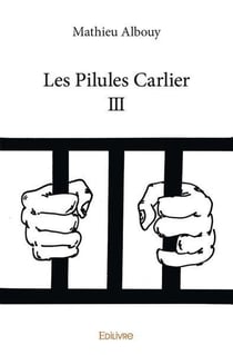 Les pilules carlier iii - t03 - les pilules carlier iii