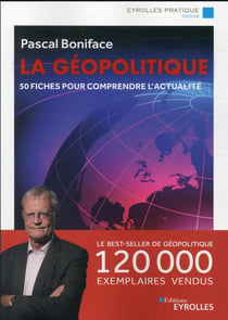 La géopolitique : 50 fiches pour comprendre l'actualité