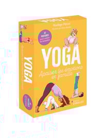 Yoga : Apaiser les émotions en famille : 42 postures pour calmer les tempêtes