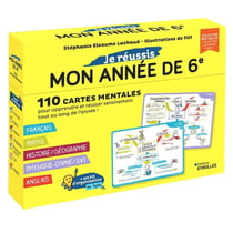 Je réussis mon année de 6e : 110 cartes mentales pour apprendre et réviser sereinement tout au long de l'année !