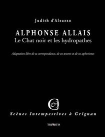 Alphonse Allais : le Chat noir et les hydropathes