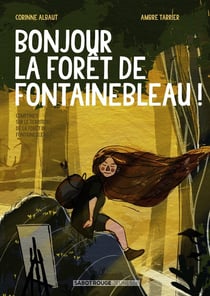Bonjour la forêt de Fontainebleau !