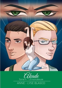 Akade Tome 4 : l'ensorceleuse