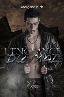 L'engeance du mal, tome 1