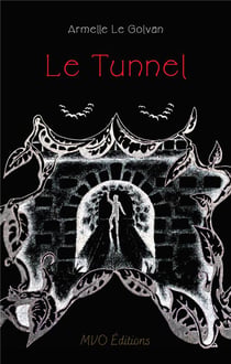 Le tunnel