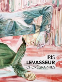 Iris Levasseur : Chorégraphies