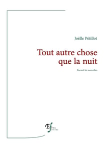 Tout autre chose que la nuit