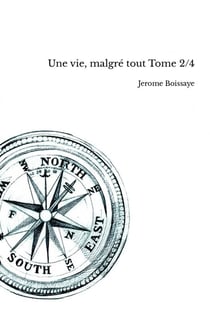 Une vie, malgré tout Tome 2/4