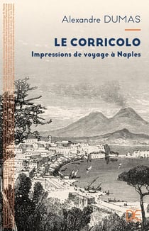 Le corricolo : Impressions de voyage à Naples