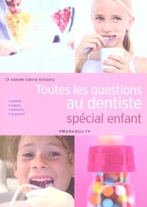 Toutes les questions au dentiste