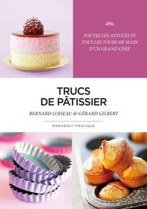Mes trucs de pâtissier
