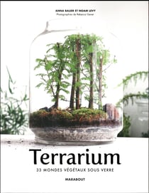 Le guide des terrarium - tableaux végétaux, kokedama